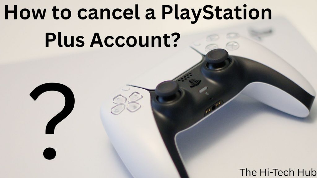 how to cancel playstation plus account.